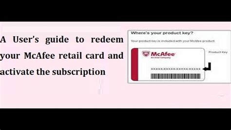 A User’s guide to redeem your McAfee retail card and activate the .